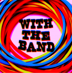 With The Band by David Jonathan & Dan Harlan (Instant Download)